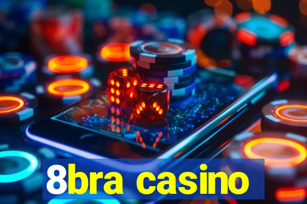 8bra casino